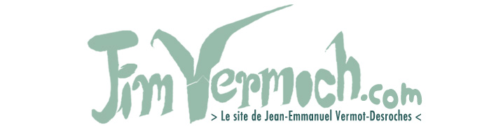 Bienvenue sur le site de Jim Vermoch !