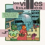 Peggy Adam “Les villes bulles”.